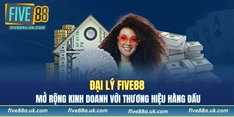 Đại Lý FIVE88